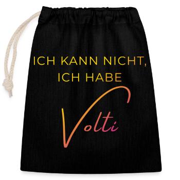 Voltigieren Training: Lustiger Volti Spruch - Verschließbarer Geschenkbeutel aus Baumwolle (25x30cm) - Schwarz - Vorne