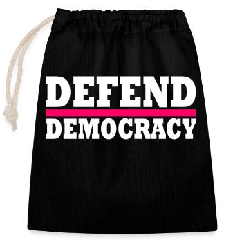 Defend democracy - Verschließbarer Geschenkbeutel aus Baumwolle (25x30cm) - Schwarz - Vorne