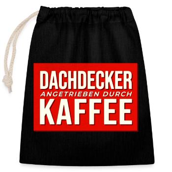 Dachdecker Kaffee Antrieb - Verschließbarer Geschenkbeutel aus Baumwolle (25x30cm) - Schwarz - Vorne