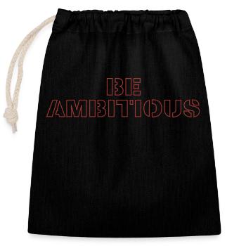 Be ambitious - Closable cotton gift bag (25x30cm) - black - Front