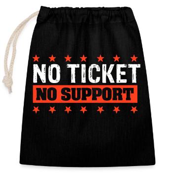 No Ticket No Support Informatiker IT Administrator - Verschließbarer Geschenkbeutel aus Baumwolle (25x30cm) - Schwarz - Vorne