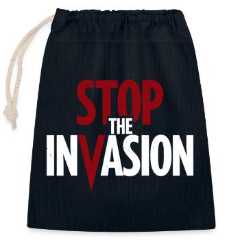 Stop The Invasion Against Aggression - Closable cotton gift bag (25x30cm) - navy - Front