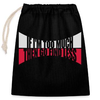Si im trop - Sac cadeau en coton avec cordon (25 x 30 cm) - noir - Devant