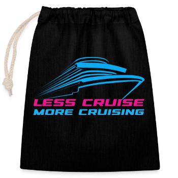 Cruise on the Loose. Less plan, more relaxation. - Closable cotton gift bag (25x30cm) - black - Front