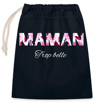 Maman trop belle - Sac cadeau en coton avec cordon (25 x 30 cm) - bleu marine - Devant