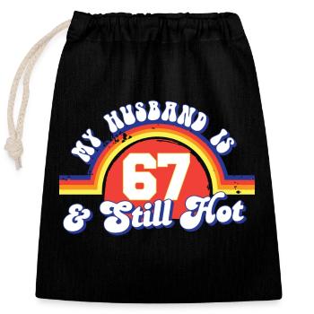 Mon mari a 67 ans et est toujours chaud et fière de sa femme 67 - Sac cadeau en coton avec cordon (25 x 30 cm) - noir - Devant
