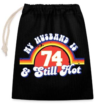 Mon mari a 74 ans et est toujours chaud et fier de sa femme 74 - Sac cadeau en coton avec cordon (25 x 30 cm) - noir - Devant