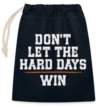 Dont Let The Hard Days Win - Closable cotton gift bag (25x30cm) - navy - Front
