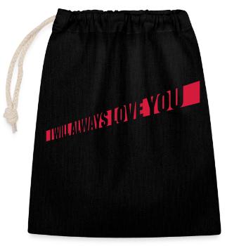 I will always love - Closable cotton gift bag (25x30cm) - black - Front