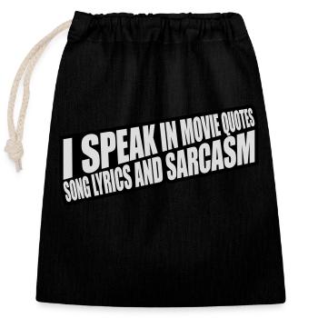 speak lyrics and sarcasm - Closable cotton gift bag (25x30cm) - black - Front