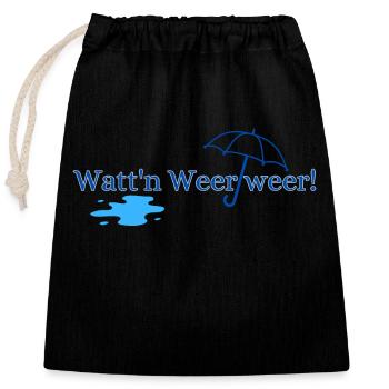 Watt n Weer weer! - Verschließbarer Geschenkbeutel aus Baumwolle (25x30cm) - Schwarz - Vorne