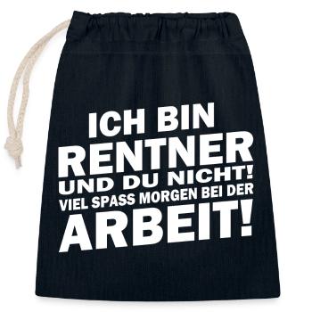 Ich bin in Rente... viel Spaß bei der Arbeit - Verschließbarer Geschenkbeutel aus Baumwolle (25x30cm) - Navy - Vorne