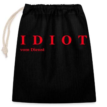 Idiot vom Dienst - Verschließbarer Geschenkbeutel aus Baumwolle (25x30cm) - Schwarz - Vorne