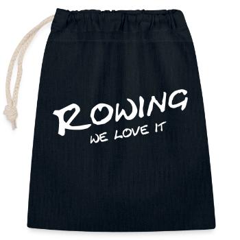 Rowing - We love it - Sport - Aviron Rower Rudern - Closable cotton gift bag (25x30cm) - navy - Front