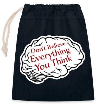 Don't Believe Everything You Think Spruch Weisheit - Verschließbarer Geschenkbeutel aus Baumwolle (25x30cm) - Navy - Vorne