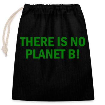 There is no planet B - Sac cadeau en coton avec cordon (25 x 30 cm) - noir - Devant