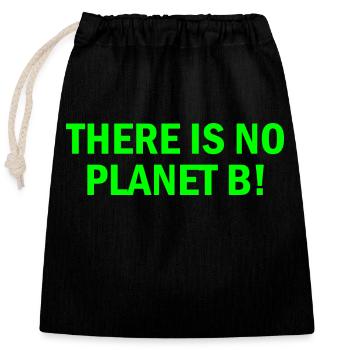 There is no planet B - Sac cadeau en coton avec cordon (25 x 30 cm) - noir - Devant
