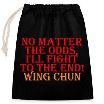 Wing Chun shirt I'll fight to the end - Closable cotton gift bag (25x30cm) - black - Front