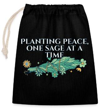 Planting Peace One Sage At A Time Smudge Sticks - Verschließbarer Geschenkbeutel aus Baumwolle (25x30cm) - Schwarz - Vorne