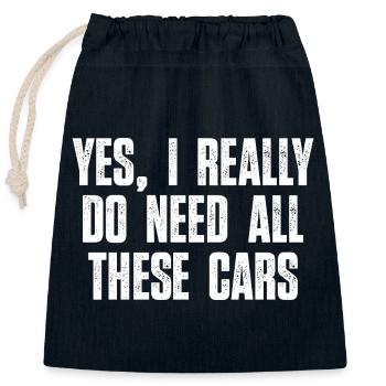 Ja, ich brauche wirklich all diesen Auto-Typen-Humor - Verschließbarer Geschenkbeutel aus Baumwolle (25x30cm) - Navy - Vorne