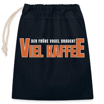 Der Frühe Vogel braucht viel Kaffee - Verschließbarer Geschenkbeutel aus Baumwolle (25x30cm) - Navy - Vorne