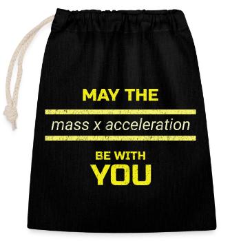 The Force is Strong with Physics - Closable cotton gift bag (25x30cm) - black - Front