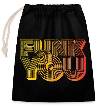 Funk You - Verschließbarer Geschenkbeutel aus Baumwolle (25x30cm) - Schwarz - Vorne