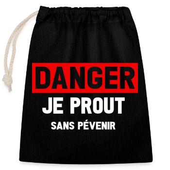Danger Prout ohne Vorwarnung - Verschließbarer Geschenkbeutel aus Baumwolle (25x30cm) - Schwarz - Vorne