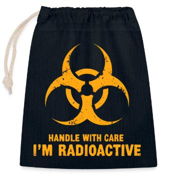 Handle with Care, I'm Radioactive - Closable cotton gift bag (25x30cm) - navy - Front