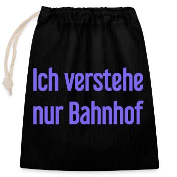 I only understand train station - Closable cotton gift bag (25x30cm) - black - Front