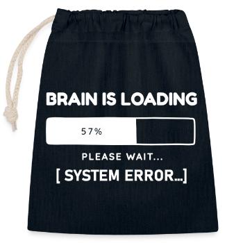 Brain is Loading System Error – Lustiger Spruch - Verschließbarer Geschenkbeutel aus Baumwolle (25x30cm) - Navy - Vorne