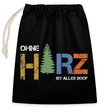 Ohne Harz ist alles doof - Verschließbarer Geschenkbeutel aus Baumwolle (25x30cm) - Schwarz - Vorne