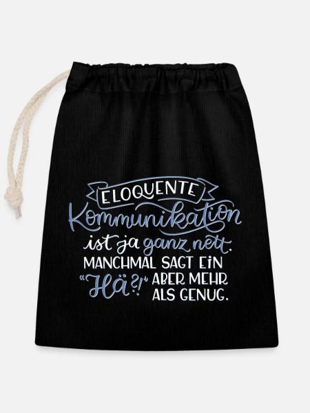 Eloquente Kommunikation - Verschließbarer Geschenkbeutel aus Baumwolle (25x30cm) - Schwarz