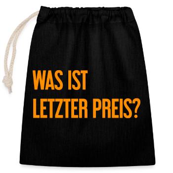 Was ist letzter Preis? - Verschließbarer Geschenkbeutel aus Baumwolle (25x30cm) - Schwarz - Vorne