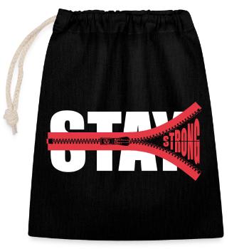 STAY STRONG - Encourage - Give strength - Closable cotton gift bag (25x30cm) - black - Front