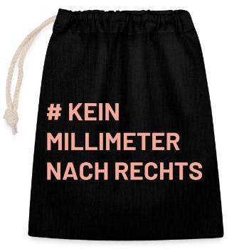Antifa Mindset kein Millimeter nach rechts - Verschließbarer Geschenkbeutel aus Baumwolle (25x30cm) - Schwarz - Vorne