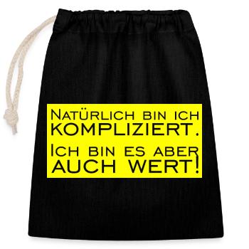 Natürlich bin ich Kompliziert - Verschließbarer Geschenkbeutel aus Baumwolle (25x30cm) - Schwarz - Vorne