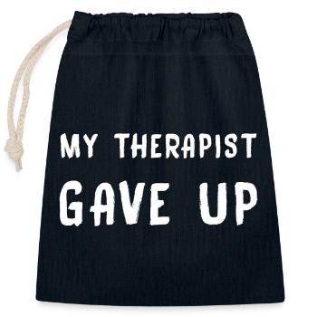 My Therapist Gave Up - Verschließbarer Geschenkbeutel aus Baumwolle (25x30cm) - Navy - Vorne