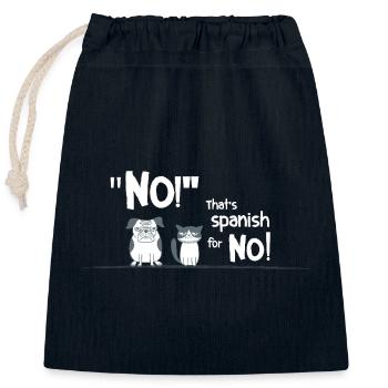 No! That’s Spanish for No! – Lustiger Tier Spruch - Verschließbarer Geschenkbeutel aus Baumwolle (25x30cm) - Navy - Vorne
