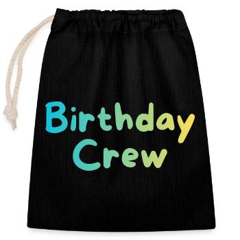 Birthday Crew - Verschließbarer Geschenkbeutel aus Baumwolle (25x30cm) - Schwarz - Vorne