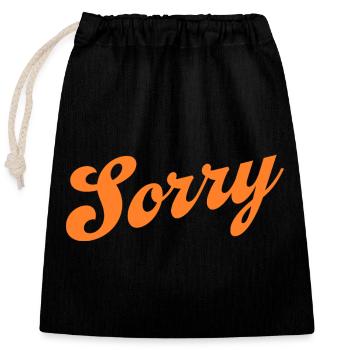 Sorry – Minimalistisches Statement - Verschließbarer Geschenkbeutel aus Baumwolle (25x30cm) - Schwarz - Vorne