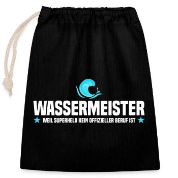 Wassermeister Spruch - Verschließbarer Geschenkbeutel aus Baumwolle (25x30cm) - Schwarz - Vorne