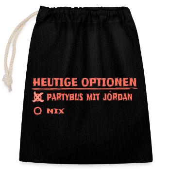 Heutige Optionen Partybus Jördan Grafik - Verschließbarer Geschenkbeutel aus Baumwolle (25x30cm) - Schwarz - Vorne