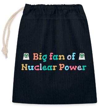 Big fan of nuclear energy - Closable cotton gift bag (25x30cm) - navy - Front