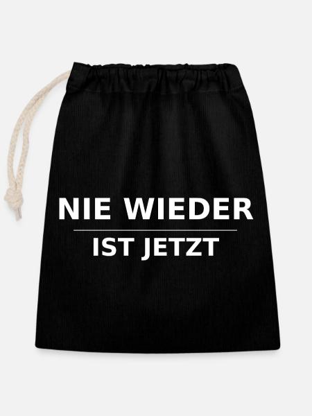 NIE WIEDER IST JETZT - Verschließbarer Geschenkbeutel aus Baumwolle (25x30cm) - Schwarz