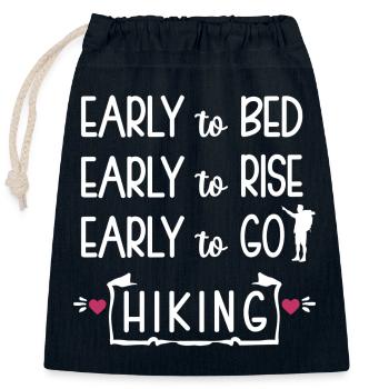 Early to Bed Early to rise Early to go Hiking - Closable cotton gift bag (25x30cm) - navy - Front