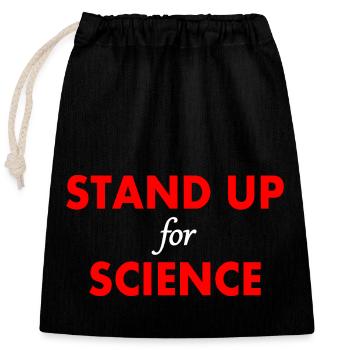 stand up for science - Closable cotton gift bag (25x30cm) - black - Front