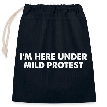I'm Here Under Mild Protest - Closable cotton gift bag (25x30cm) - navy - Front