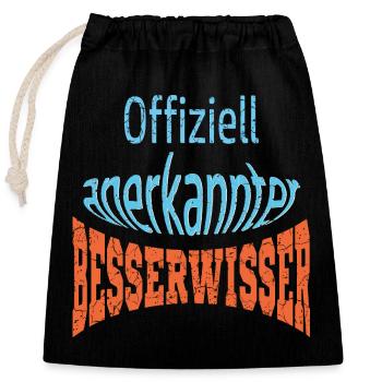 Spruch - Verschließbarer Geschenkbeutel aus Baumwolle (25x30cm) - Schwarz - Vorne