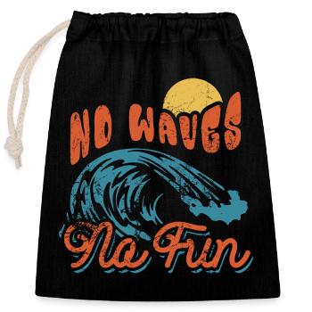 No Waves No Fun - Surfer - Geschenk - Verschließbarer Geschenkbeutel aus Baumwolle (25x30cm) - Schwarz - Vorne